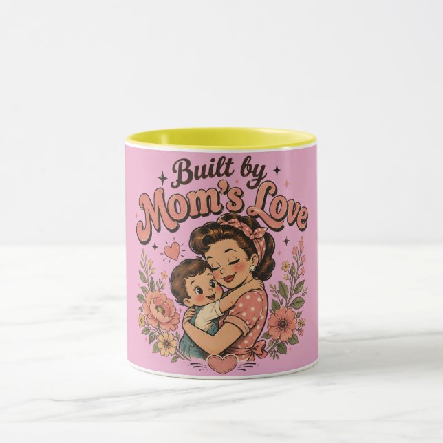 Built by Mom's Love | Heartwarming Gift  Mug (Center)