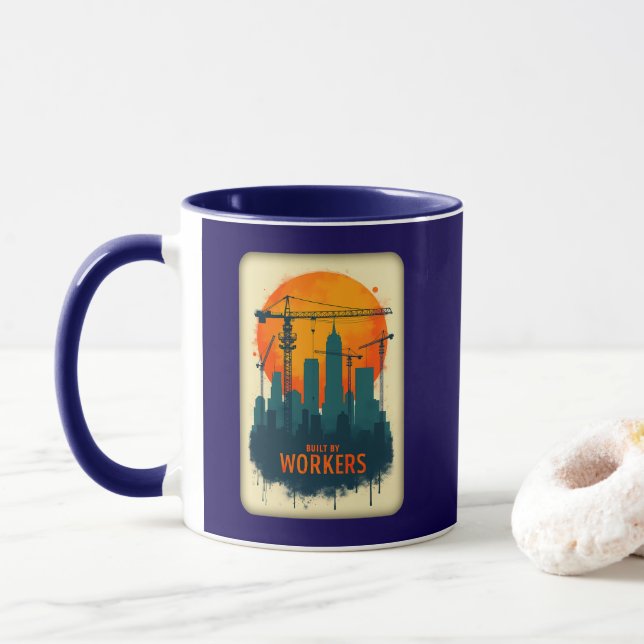Built by Workers City Builder Labor Day Design Mug (With Donut)