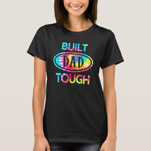 Built Dad Tough  Cool 80s 1980s Father Fathers Da T_Shirt