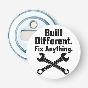 Built Different Fix Anything Mechanic Wrench  Bottle Opener