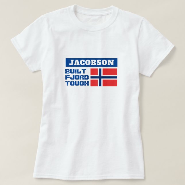 "Built Fjord Tough" and Norwegian Flag T-Shirt (Design Front)