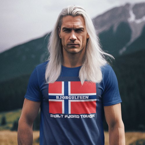 Built Fjord Tough and Norwegian Flag T_Shirt