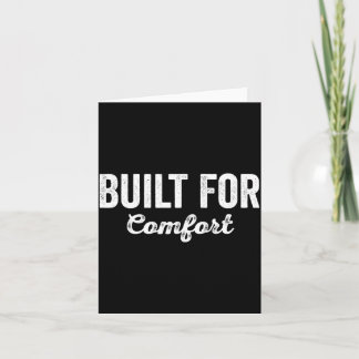 Built for Comfort Cozy Relaxed Casual Lifestyle Card