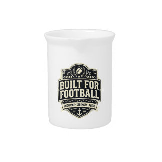 Built for Football Motivation Sports Beverage Pitcher