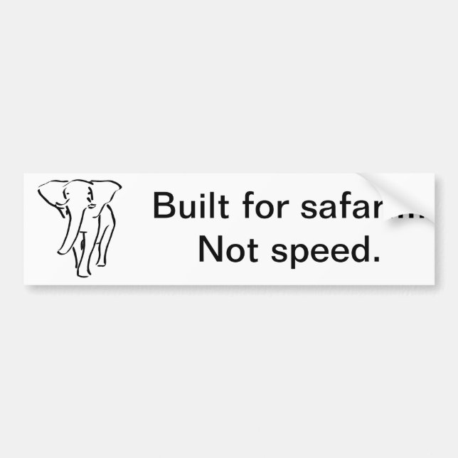 Built for safari bumper sticker (Front)
