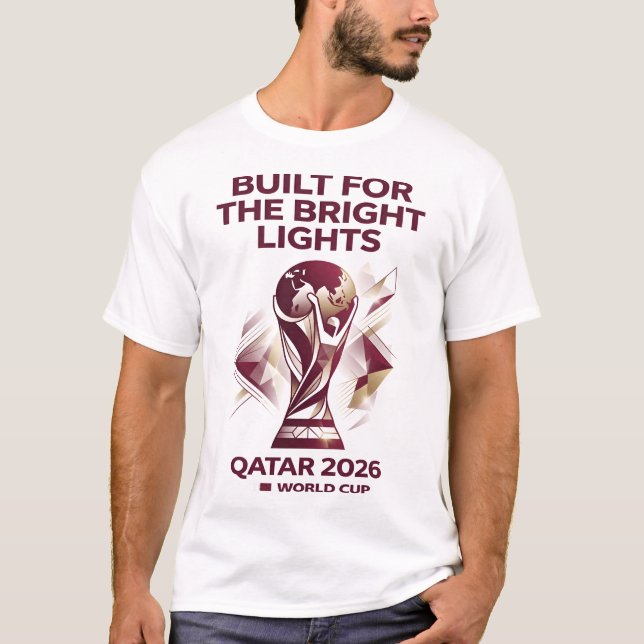 Built for the Bright Lights T-Shirt (Front)