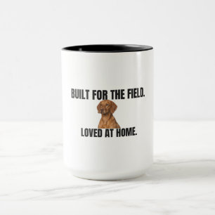 Built for the Field Loved at Home Vizsla Coffee Mug