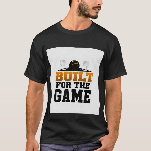 Built for the Game Baseball Stadium T-Shirt (Front)