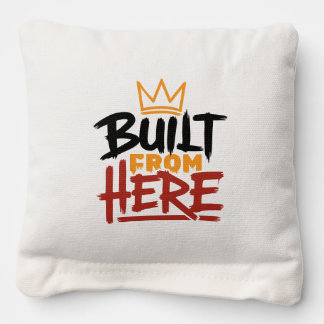 Built From Here Expression Of Pride & Authenticity Cornhole Bags