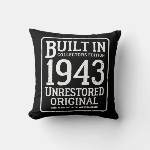 Built In 1943 Vintage Birthday Birth Year 79th Throw Pillow