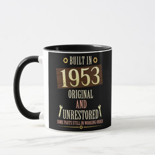 Built In 1953 Original And Unrestored  Mug