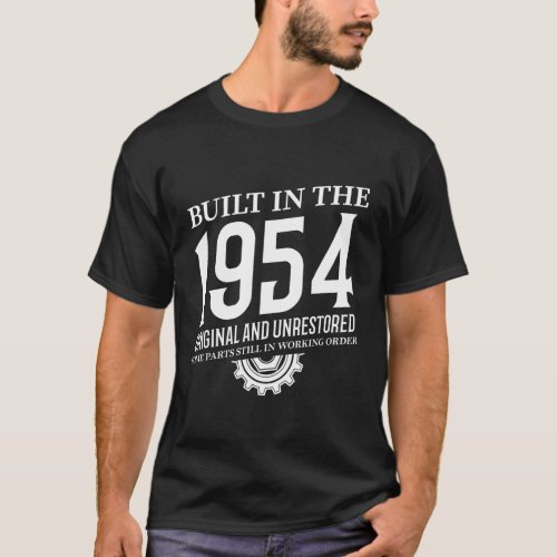 Built In The 1954 T_Shirt