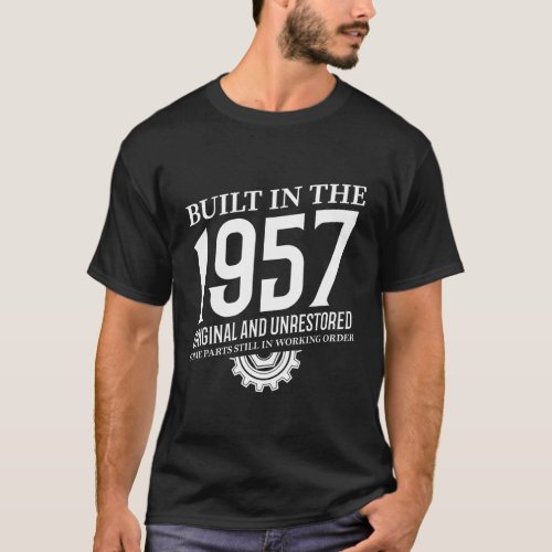 Built In The 1957 T_Shirt