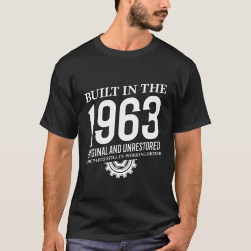 Built In The 1963 T_Shirt