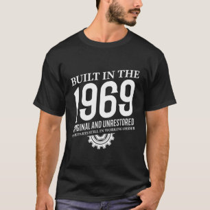Built In The 1969 T-Shirt