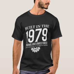 Built In The 1979 T-Shirt