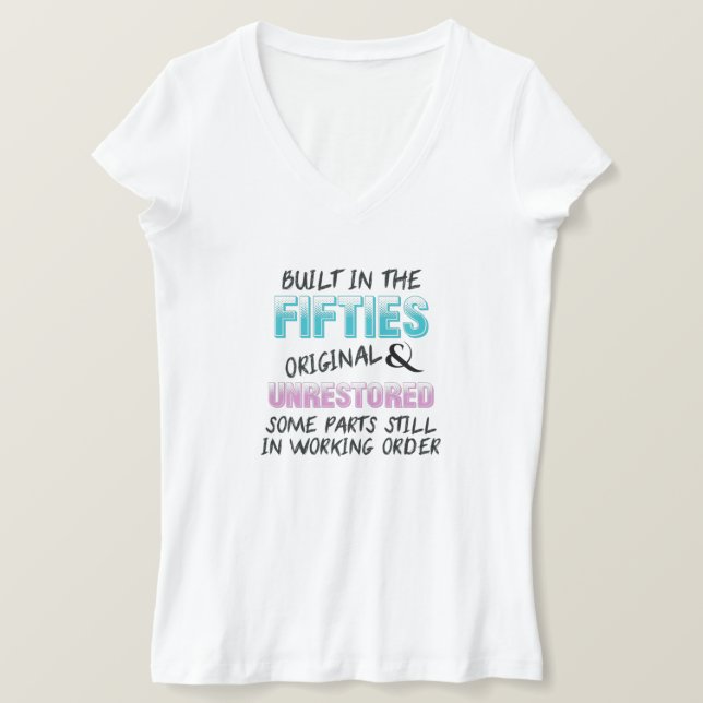 Built in the fifties original and unrestored T-Shirt (Design Front)