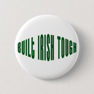 Built Irish Tough Button