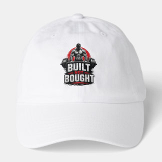 Built Not Bought Hat