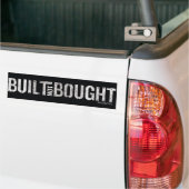 Built Not Bought Logo Bumper Sticker | Zazzle