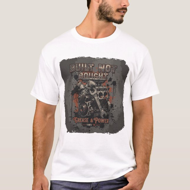 Built Not Bought – Vintage Mechanic Engine T-Shirt (Front)