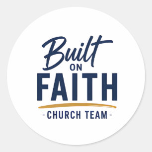Built on Faith Church Ministry Classic Round Sticker