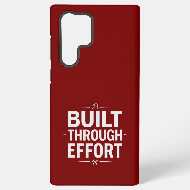 BUILT THROUGH EFFORT SAMSUNG GALAXY CASE (Back)