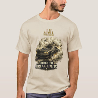 Built To Break Limits - Vintage Muscle Car Drift T-Shirt