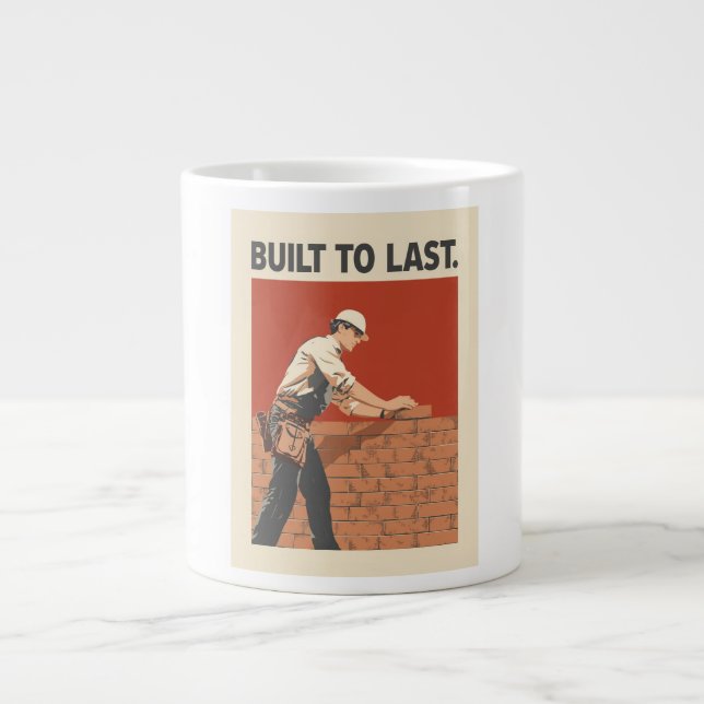 Built To Last Mason Construction Worker Art - Prof Giant Coffee Mug (Front)