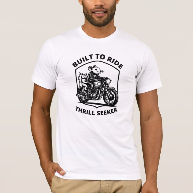 Built to Ride Thrill Seeker T-Shirt (Front)