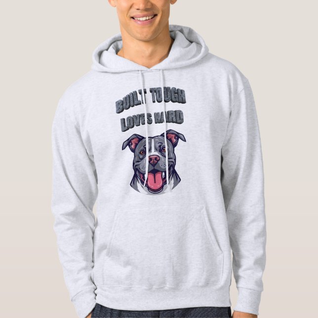 Built Tough Pit Bull - Bully Dog Lover Graphic Art Hoodie (Front)