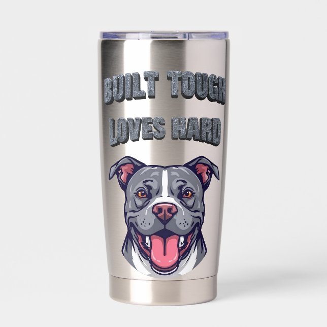 Built Tough Pit Bull - Bully Dog Lover Graphic Art Insulated Tumbler (Front)