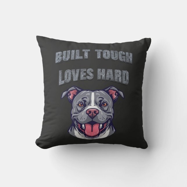 Built Tough Pit Bull | Bully Dog Lover Graphic Art Throw Pillow (Front)