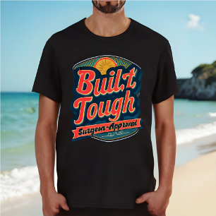 Built Tough, Surgeon-Approved – Surgery Recovery T-Shirt
