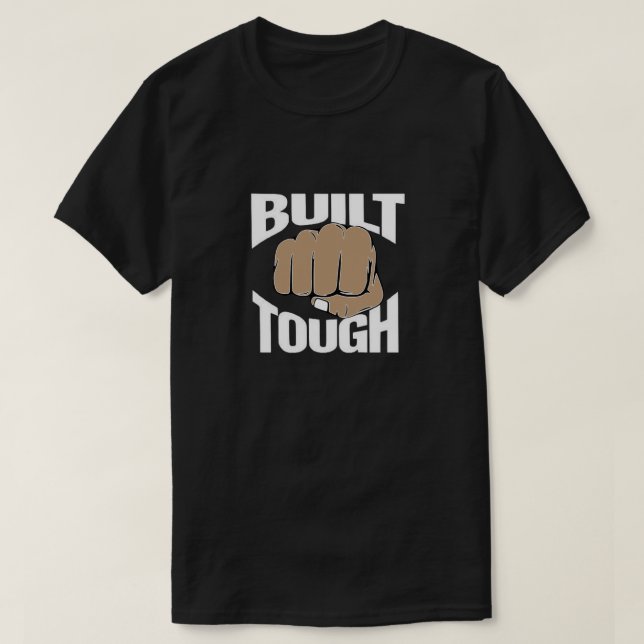 Built Tough T-Shirt (Design Front)