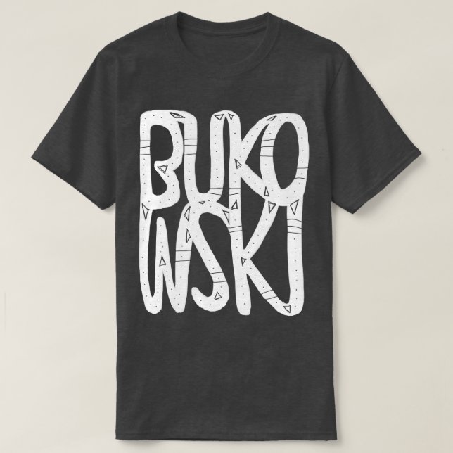 Bukowski 1 T-Shirt (Design Front)