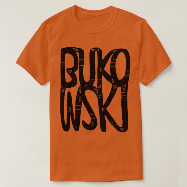 Bukowski T-Shirt (Design Front)