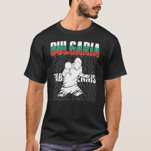 Bulgaria Table Tennis Support Bulgarian Ping Pong T-Shirt