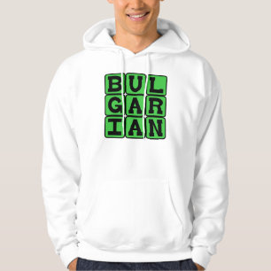 Bulgarian, Language of Bulgaria Hoodie