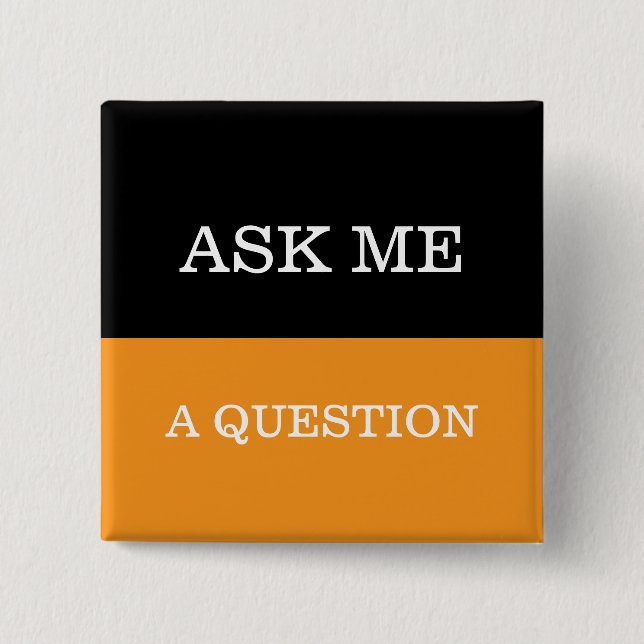 Bulk Ask Me A Question Business Lapel Button Pins (Front)