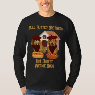 Bull Butter Brothers Hot Diggity Weenie Dogs Tee