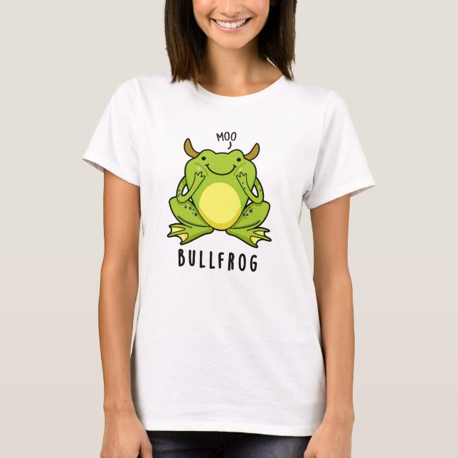 Bull Frog Funny Animal Frog Pun  T-Shirt (Front)