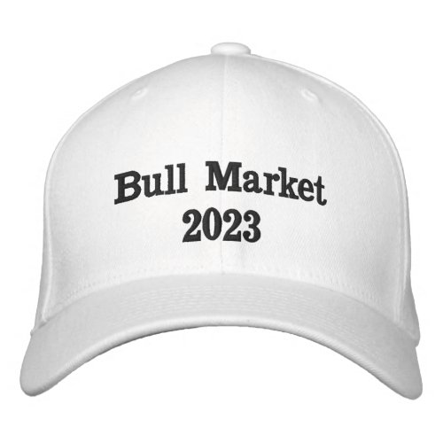 Bull Market 2023 Embroidered Baseball Cap