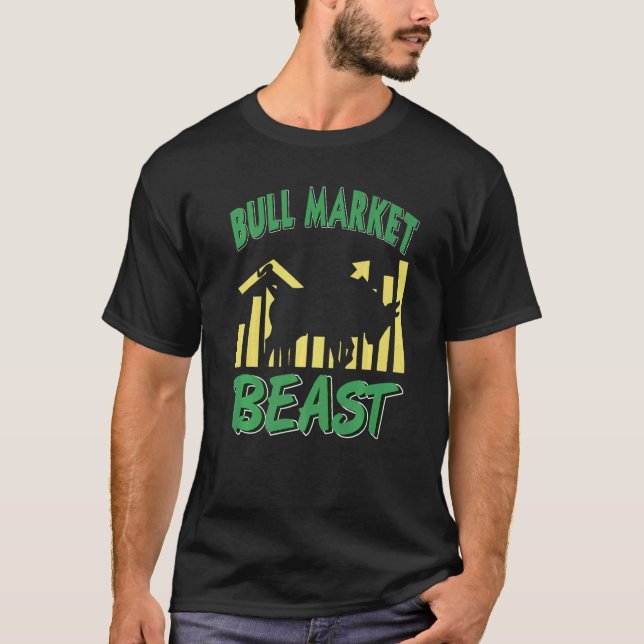 Bull Market Beast Cool Investor  Present T-Shirt (Front)