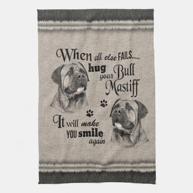 Bull Mastiff art when everything fails quote Kitchen Towel (Vertical)