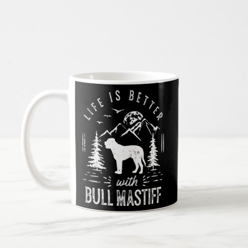 Bull Mastiff Life Better Mom Dad Dog  Coffee Mug