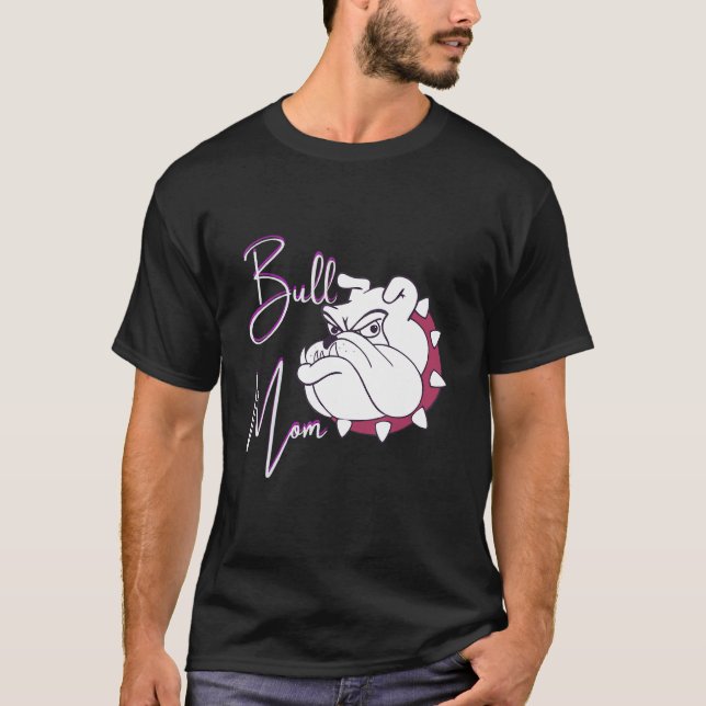 Bull Mom Cute Outfit For Dog Moms T-Shirt (Front)