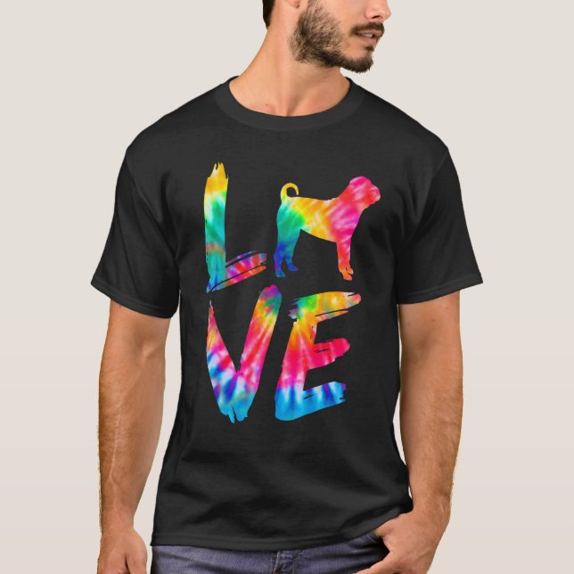 Bull Pei Tie Dye Love Dog Mom Dad T-Shirt (Front)