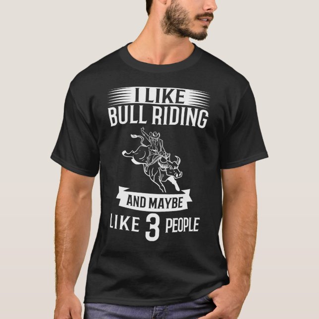 Bull Riding Bucking Bulls Rodeo Mechanical Cowboy T-Shirt (Front)