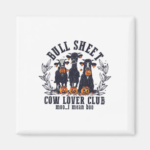 Bull Sheet Cow Lover Club Moo I Mean Hoo Cow Ghost Magnet